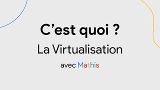 Cest Quoi   La virtualisation [upl. by Hainahpez]