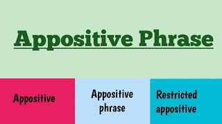 What is Appositive amp Appositive phrase  Examples on Appositive phrase [upl. by Mazlack]