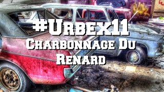 URBEX11 LE CHARBONNAGE DU RENARD [upl. by Hannala]