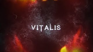 VITALIS [upl. by Briggs266]