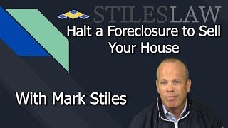 Halt a Foreclosure to Sell Your House [upl. by Ibba]