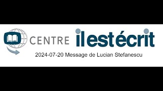 20240720 Message de Lucian Stefanescu [upl. by Yasu]