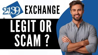 2139 Exchange Review  Is It Legit or Scam 2024 [upl. by Hake]