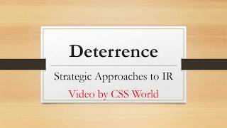 Deterrence Strategic Approaches to IR [upl. by Navi701]