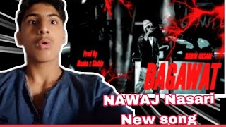 Nawaj Ansari BAGAWAT Offcial Song Reaction video NawajAnsari [upl. by Emirac]