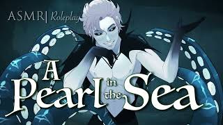 asmr Role Play  quotA Pearl in the Seaquot Lured by a Song M4F [upl. by Crooks732]