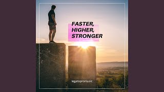 Faster Higher Stronger [upl. by Mcgaw]