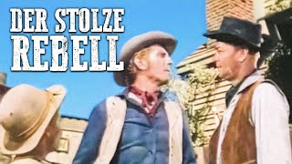 Der stolze Rebell  Western Spielfilm Klassiker  Ganzer Film  Deutsch  Cowboy Filme Kostenlos [upl. by Anaiuq]