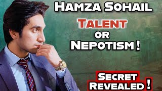 Is Hamza Sohails Success due to Nepotism 😳  Secret Revealed [upl. by Noswad54]