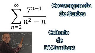 Convergencia de Serie Criterio de D´Alambert [upl. by Darcee]