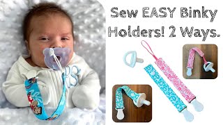 How to Sew Baby Binky Clip Holders  2 Ways Passy  Pacifier  Printable Pattern Included [upl. by Enyrat]