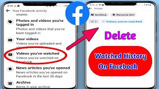 How To Delete Watched History OnFacebook 2024  Clear Videos Youve Watched on Facebook [upl. by Merola152]