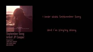 September Song  JP Cooper Lyrics Best Audio [upl. by Teagan]