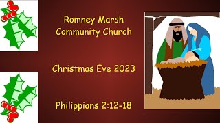 Romney Marsh Community Church  RMCC  Christmas Eve 2023 [upl. by Eliseo126]