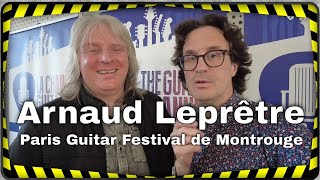 Arnaud Leprêtre interview lors du Paris Guitar Festival de Montrouge 2022 [upl. by Ayila153]