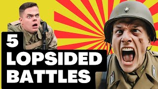 Top 5 Lopsided Battles In History [upl. by Yenaj]