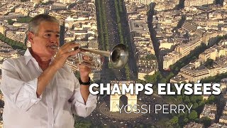 Les Champs Élysées Trumpet  Yossi Perry [upl. by Nim]