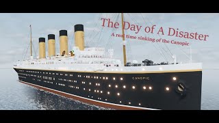 The day of s disaster  A real time sinking of the RMS Canopic [upl. by Arod188]