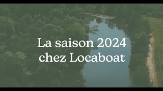 Retour sur la saison 2024 avec Locaboat [upl. by Aiepoissac]