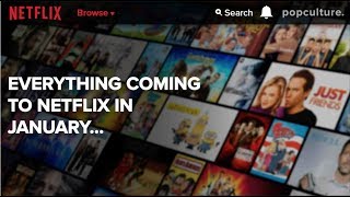 Everything Coming to Netflix  January 2019 [upl. by Eibrik]