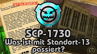 SCP1730  Was ist mit Standort13 passiert GermanDeutsch [upl. by Gottfried]