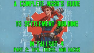 50 Minutes of Settlement Building Tips amp Tricks in Fallout 4 [upl. by Basset]