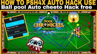 PSH4X AUTO CHETO HACK FREE  How To Psh4x Auto Hack Use  8 Ball pool  Pool Chronicles Gameplay [upl. by Rianna352]