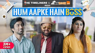 Hum Aapke Hain Boss  The Timeliners [upl. by Nahtanha]