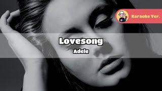 Adele  Lovesong Original Karaoke Lyrics [upl. by Linus763]