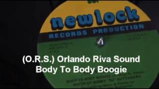 Orlando Riva Sound ORS  Body To Body Boogie AUDIO HD [upl. by Dnanidref]