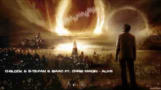 DBlock amp SteFan amp Isaac ft Chris Madin  Alive HQ Original [upl. by Ira]