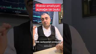 Risksiz əməliyyat açmağın bir üsulu [upl. by Gabriel]