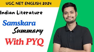 Samskara Summary  Indian Literature  With PYQ UGC NET English [upl. by Meredithe479]