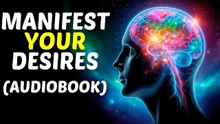 A Guide to Manifesting Your Desires Audiobook [upl. by Leonie]