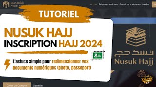 Nusuk Hajj  Tutoriel pour l’inscription au hajj 2024  Astuce photo [upl. by Caundra582]