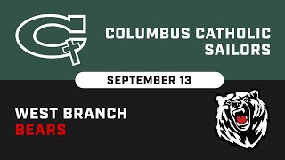 West Branch vs Columbus Catholic September 13 2024 [upl. by Attennhoj]