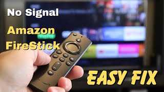 How to Fix No Signal on Amazon Firestick Easy Fix [upl. by Ybbor]