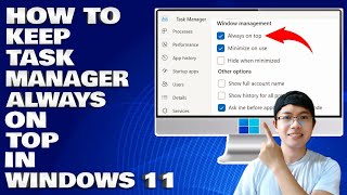 How To Keep Task Manager Always on Top in Windows 1011 [upl. by Kakalina440]