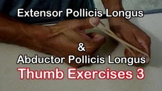 Thumb Exercises Extensor Pollicis Longus amp Abductor Pollicis Longus Muscle [upl. by Eatton]