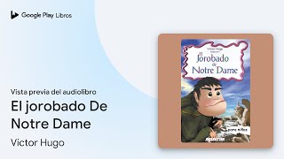 El jorobado De Notre Dame de Víctor Hugo · Vista previa del audiolibro [upl. by Yusuk]