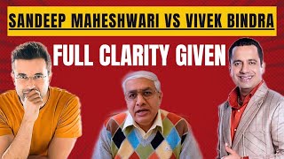 Full Clarity On Sandeep Maheshwari Vs Vivek Bindra Controversy [upl. by Lindberg]