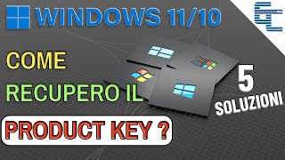 Come recupero il mio PRODUCT KEY in Windows 1110 🆘 5 Soluzioni [upl. by Danete]