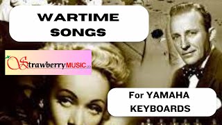 Play SONGS FROM THE WAR on YAMAHA KEYBOARDS  quotSPOTLIGHT ONWARTIME SONGSquot War songs Video 3 [upl. by Nwahsak]