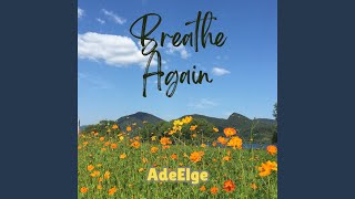 Breathe Again [upl. by Merow]