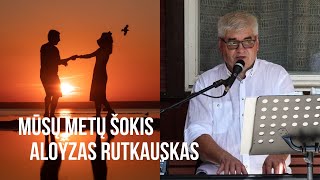 Mūsų metų šokis  Aloyzas Rutkauskas [upl. by Fabiola]