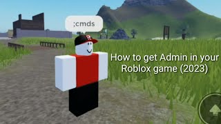 READ DESC How to get Admin Commands in your Roblox game Roblox Tutorial [upl. by Kirch953]