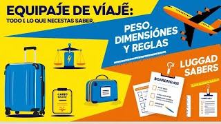 Equipaje de Viaje Todo lo que Necesitas Saber 📦✈️  Peso Dimensiones y Reglas [upl. by Jeff766]