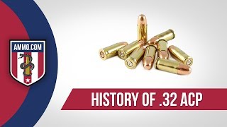 32 ACP Ammo The Forgotten Caliber History of 32 ACP Ammo Explained [upl. by Judenberg695]