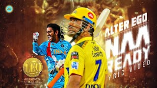 Naa Ready  MS Dhoni Version  Leo  Thalapathy Vijay  Dhoni  Lokesh Kanagaraj [upl. by Erikson]