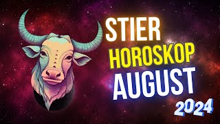 Stier Horoskop für August 2024 Zeit der großen Chance [upl. by Weatherley]